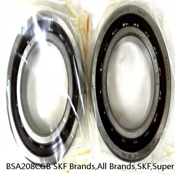 BSA208CGB SKF Brands,All Brands,SKF,Super Precision Angular Contact Thrust,BSA