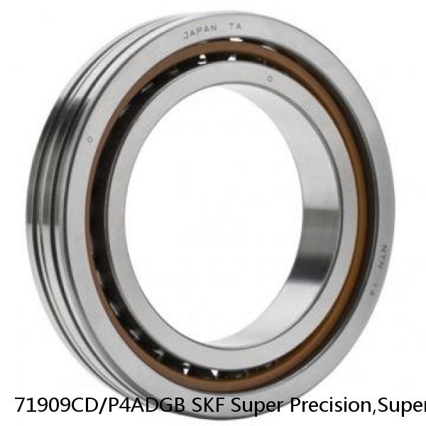 71909CD/P4ADGB SKF Super Precision,Super Precision Bearings,Super Precision Angular Contact,71900 Series,15 Degree Contact Angle