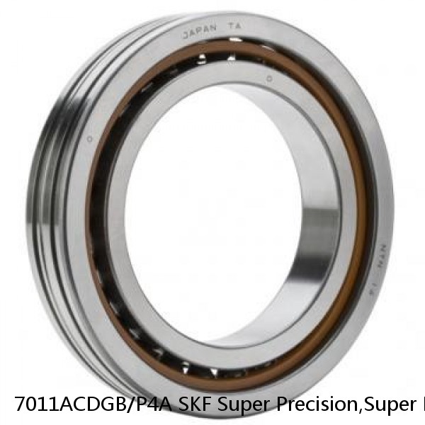 7011ACDGB/P4A SKF Super Precision,Super Precision Bearings,Super Precision Angular Contact,7000 Series,25 Degree Contact Angle
