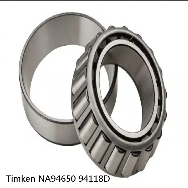 NA94650 94118D Timken Tapered Roller Bearings