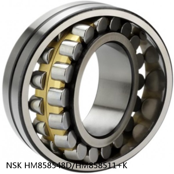 HM858548D/HM858511+K NSK Tapered roller bearing